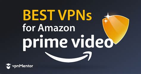 best vpn for netflix and amazon prime